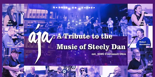 Aja: A Tribute to the Music of Steely Dan - Headliners (Louisville, KY)