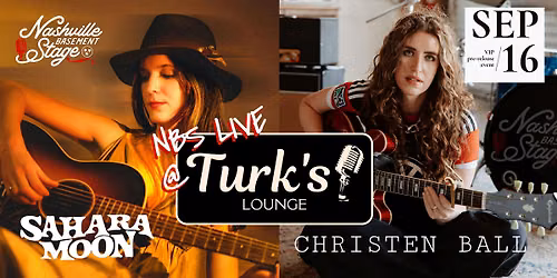 NBS Live at Turk's Lounge with Sahara Moon and Christen Ball