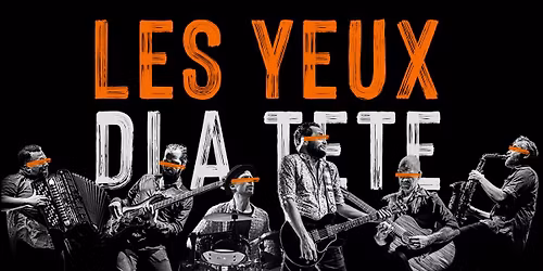 LES YEUX DLA TETE \u00b7 La Cigale, Paris