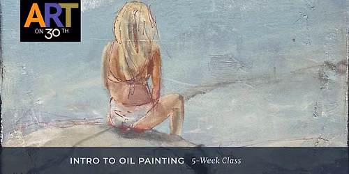 MON PM - Beginning Oil Painting: Level 1 with Marina Anta