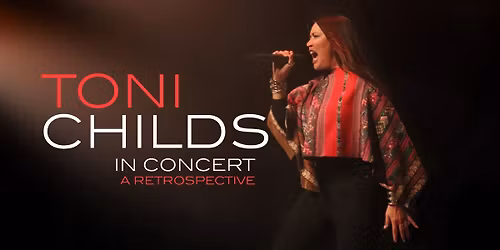 Toni Childs \u2013 A Retrospective