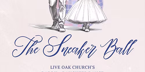 Daddy - Daughter Sneaker Ball, All Ages