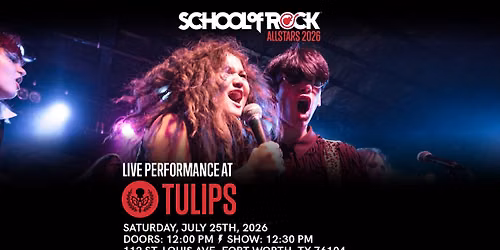 School of Rock AllStars at Tulips on 7\/25\/26