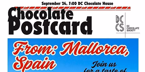 Taste the Chocolate of Mallorca, Spain on Sept 24 with DC Chocolate Society