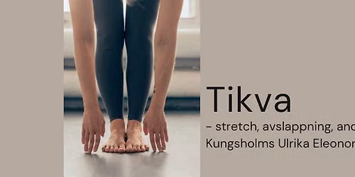 Tikva - r\u00f6relsetr\u00e4ning och avslappning i Kungsholms kyrka