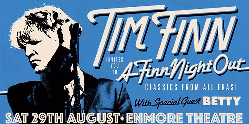 A FINN NIGHT OUT \u2728 Tim Finn at Enmore Theatre