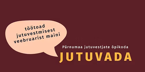 P\u00e4rnumaa jutuvestjate \u00f5pikoda JUTUVADA