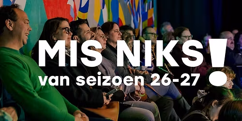 Mis niks van seizoen 26-27!