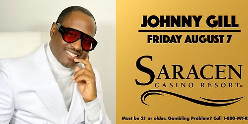 Johnny Gill LIVE at Saracen Casino Resort!