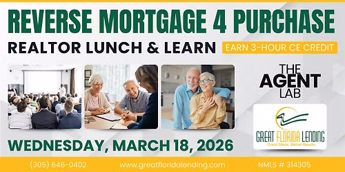 Reverse Mortgage for Purchase - Seminar for Realtors (Lunch and Learn)