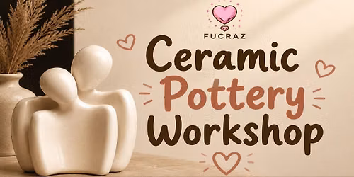 Ceramic Pottery Workshop