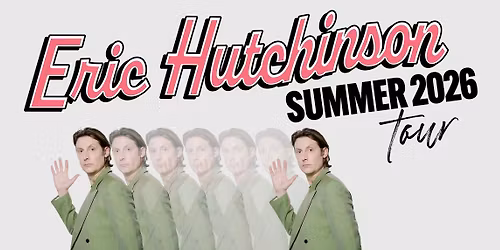 Eric Hutchinson: Summer 2026 Tour at Buffalo Iron Works | JUNE 18