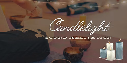 Candlelight Sound Meditation 