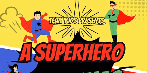 Team Kids present A Superhero Christmas