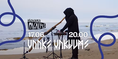 VAAKS\/VAKUUMS experimental\/ambient\/did\u017eerid\u016b\/techno