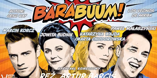 Wroc\u0142aw: Barabuum! - spektakl komediowy, re\u017c. Artur Barci\u015b