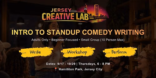 Intro to Stand-Up Comedy Writing Workshop for Adults | Jersey City