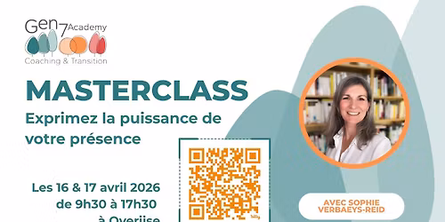 Masterclass Gen7 Academy : Exprimez la puissance de votre pr\u00e9sence