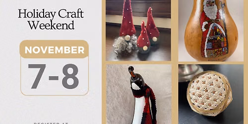 Holiday Craft Weekend