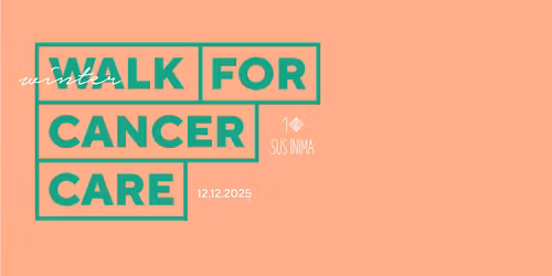 WalkForCancerCare - Sus Inima