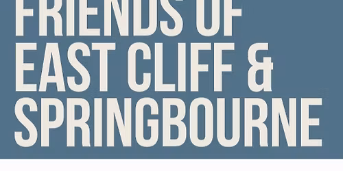 First Annual General Meeting Friends of East Cliff and Springbourne