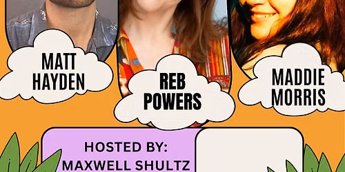 Comedians Reb Powers, Matt Hayden, and Maddie Morris