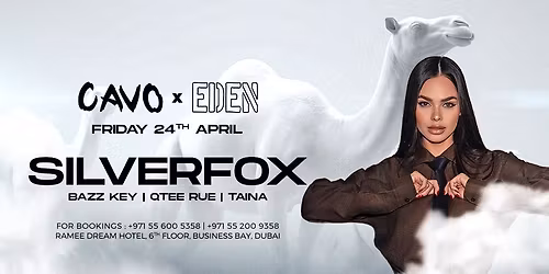 Eden Presents SILVERFOX Live in Dubai