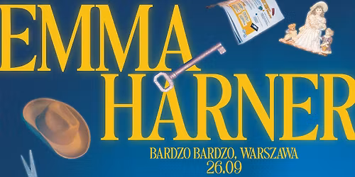 EMMA HARNER | 26.09.2026 | WARSZAWA, BARDZO BARDZO