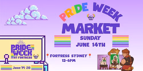 Pride Week Markets - FREE @FortressSydney