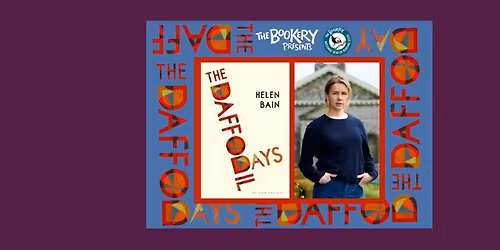 The Bookery Presents: Helen Bain - Daffodil Days