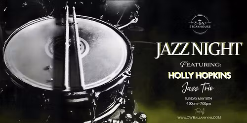 C&W Jazz Night ~ ft. Holly Hopkins Jazz Trio ~ Sunday ~ May 10th