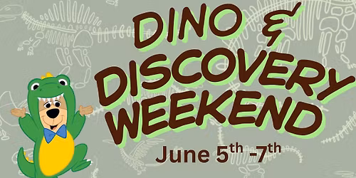 Dino & Discovery Weekend