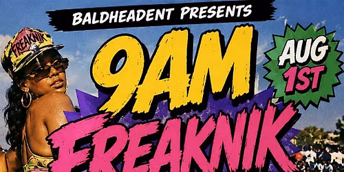 9am FreakNik Party