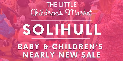 The Little Children\u2019s Market - Solihull