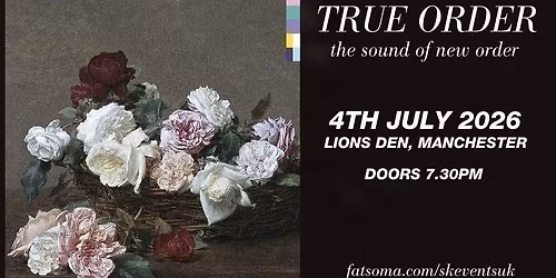 True Order - The Sound Of  New Order - Live In Manchester - 4th July 2026