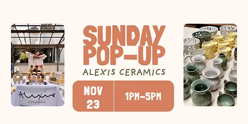 Alexis Ceramics Pop-Up @ Alpine