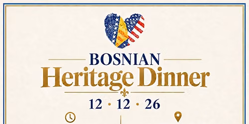 Bosnian Heritage Dinner - 2026