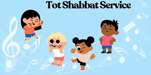 Tot Shabbat Service