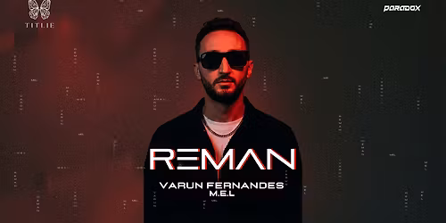 TITLIE Presents REMAN