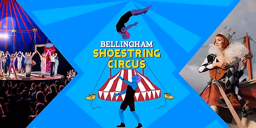 Shoestring Circus in Bellingham!