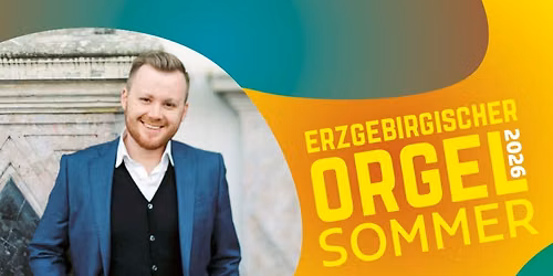 Erzgebirgischer Orgelsommer | Z\u00f6blitz