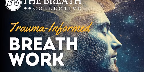 Trauma Informed Breathwork 