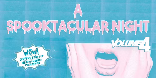 A SPOOKTACULAR NIGHT VOL.4
