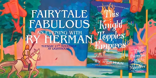 Fairytale Fabulous: An evening with Ry Herman