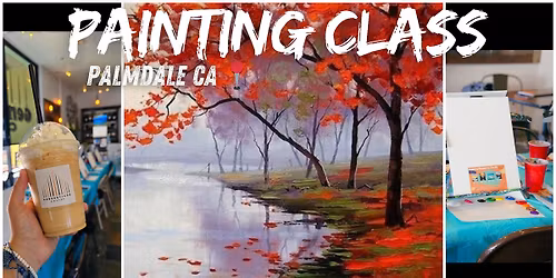 Painting Class In Palmdale CA \ud83c\udfa8\ud83d\udd8c (Beginner Friendly)