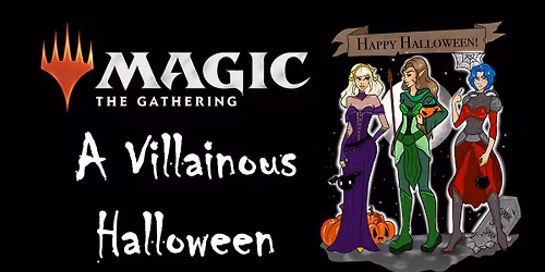 MTG: A Villainous Halloween Commander Party