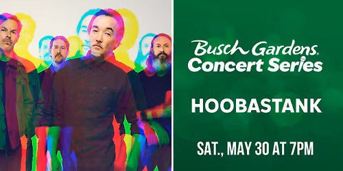 HOOBASTANK | Busch Gardens Concert Series