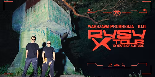 RYSY X Tour  \u2013 10 Years of Altitude | PROGRESJA, Warszawa