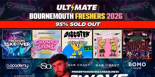 ULTIMATE BOURNEMOUTH FRESHERS presents JWAVE HUGE IBIZA HEADLINE DJ \u26a1\ufe0f\ud83d\udea8 PRE MOVE IN SALE! ENDS AT MIDNIGHT\ud83d\udea8 95% SOLD OUT \ud83d\udea8