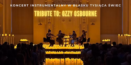 Wroc\u0142aw: Koncert przy \u015bwiecach: Tribute to Ozzy Osbourne